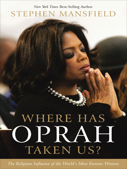 Title details for Where Has Oprah Taken Us? by Stephen Mansfield - Available